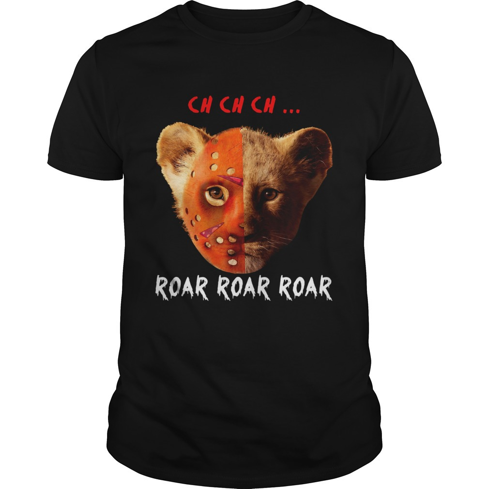 Jason Voorhees And Simba Ch Ch Ch Roar Roar Roar Shirt
